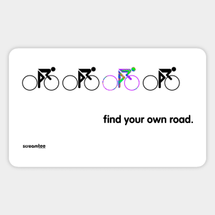 find your own road Magnet